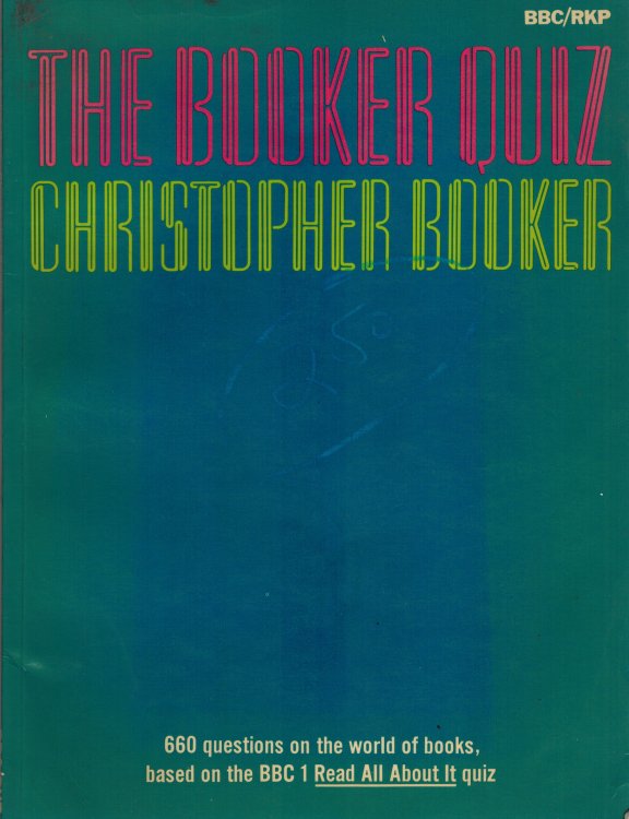 Booker Quiz: 660 Questions on the World of Books Based on the B.B.C./T.V. 