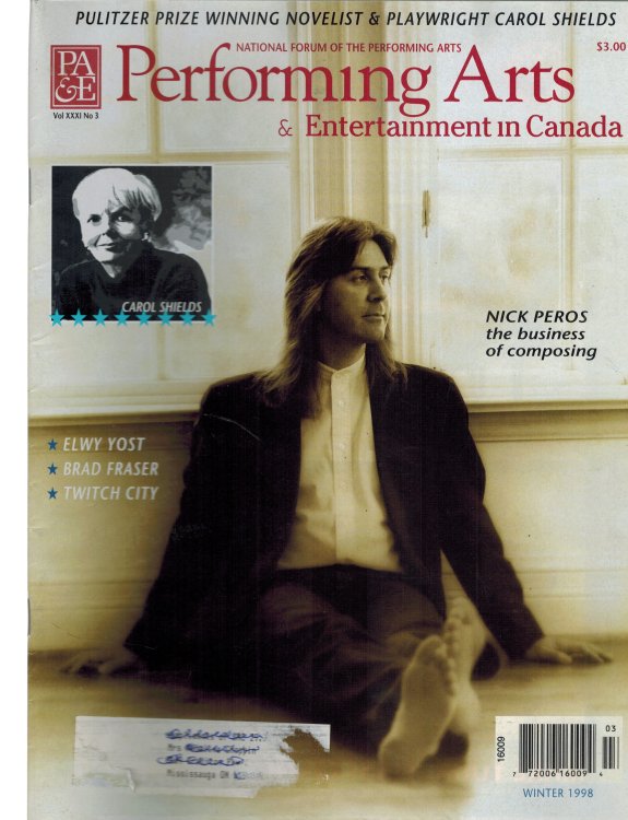 Performing Arts & Entertainment in Canada - Winter 1998 Vol XXXI No .3 Nick Peros and Carol Shields Cover
