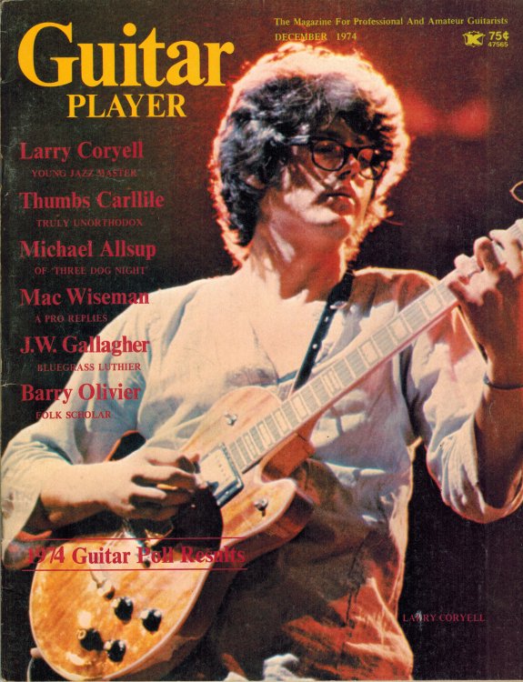 Guitar Player The Magazine for Professional and Amateur Guitarists December 1974 - Larry Coryell Cover