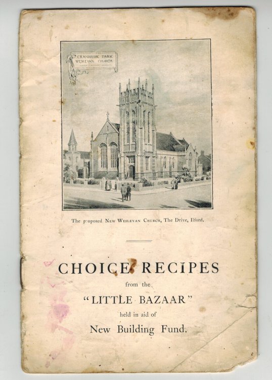 Choice Recipes from the Little Bazaar - (for) the Proposed New Wesleyan Church, The Drive, Ilford
