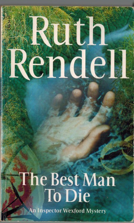 The Best Man To Die: (A Wexford Case)
