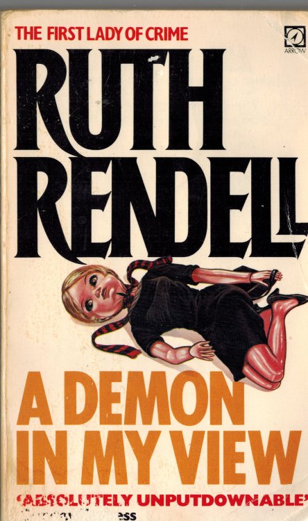 A Demon In My View: a chilling portrayal of psychological violence from the award-winning Queen of Crime, Ruth Rendell
