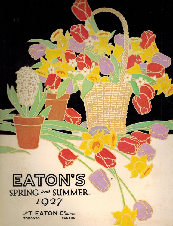 T. Eaton Co. - Eaton's Spring and Summer 1927 Catalogue Mail Order Catalog