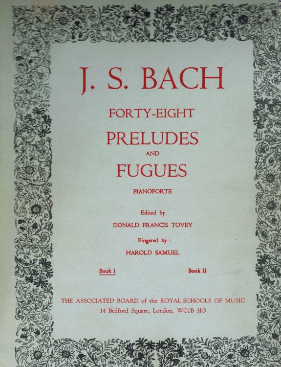 J.S. Bach Forty Eight ( 48 ) Preludes and Fugues for Pianoforte - Book One ( 1 )