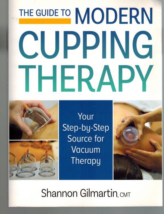 The Guide to Modern Cupping Therapy: Your Step-by-Step Source for Vacuum Therapy
