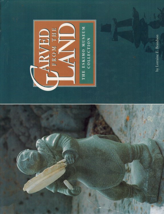 Carved from the Land: The Eskimo Museum Collection
