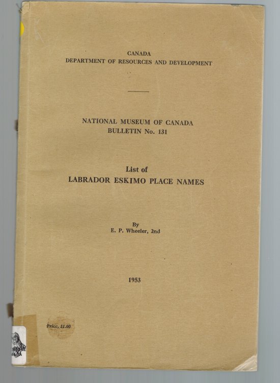List of Labrador Eskimo Place Names : National Museum of Canada Bulletin no. 131