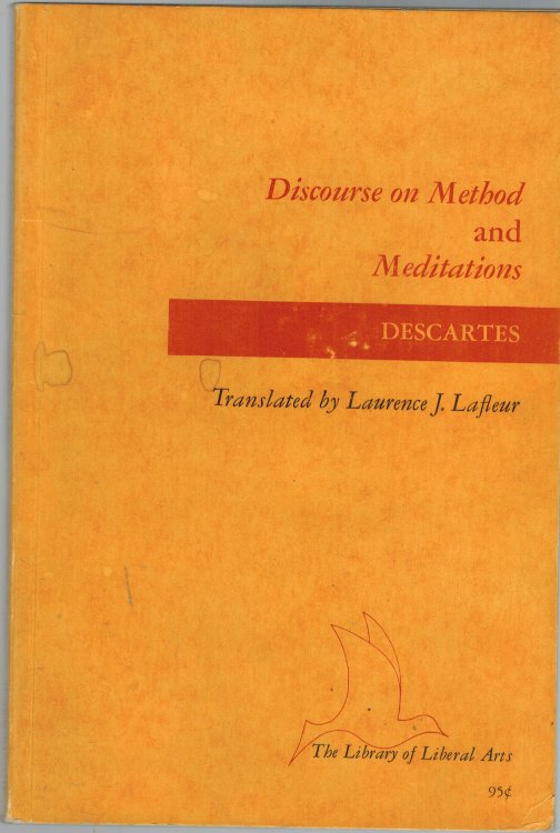 Discourse on Method and Mediations - The Library of Liberal Arts