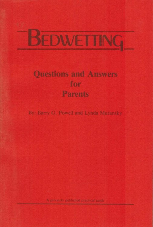 Bedwetting : Questions and Answers for Parents