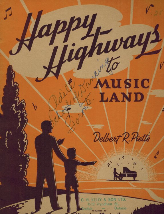 Happy Highways to Music Land - Piano - Joyous Meeting, Across the Blue Lagoon, March While We Sing, Busy Windmill, Bells at Twilight, Rustic Dance, Golden Romance, Whistle Away, With Grace & Beauty, Along the Happy Highway