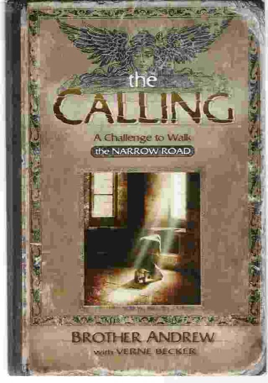 THE CALLING: A CHALLENGE TO WALK THE NARROW ROAD