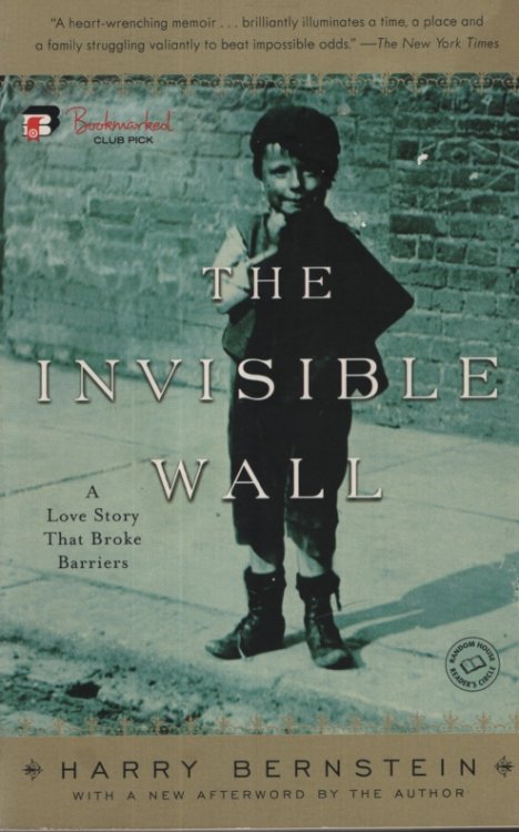 THE INVISIBLE WALL A Love Story That Broke Barriers
