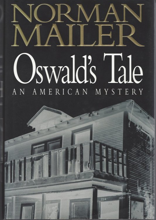 OSWALD'S TALE An American Mystery