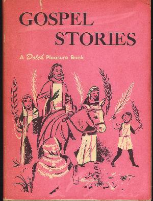 GOSPEL STORIES FOR PLEASURE READING