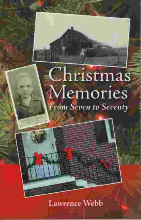 CHRISTMAS MEMORIES, FROM SEVEN TO SEVENTY