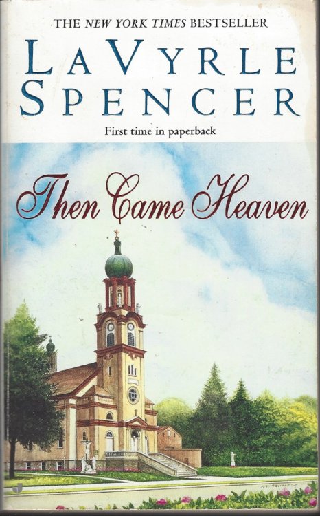 THEN CAME HEAVEN