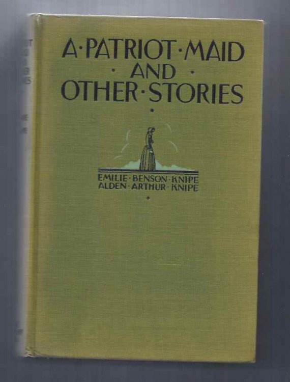 A PATRIOT MAID AND OTHER STORIES