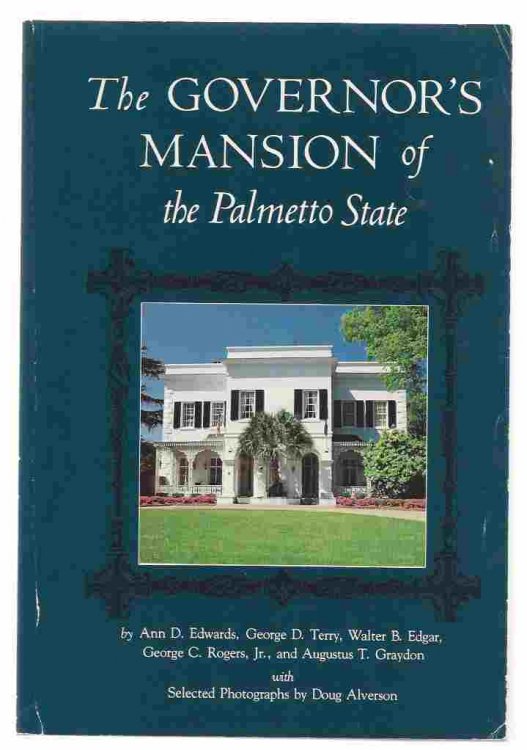 THE GOVERNOR'S MANSION OF THE PALMETTO STATE