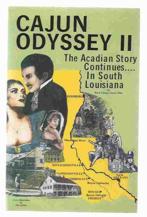 CAJUN ODYSSEY II The Acadian Story Continues.in South Louisiana
