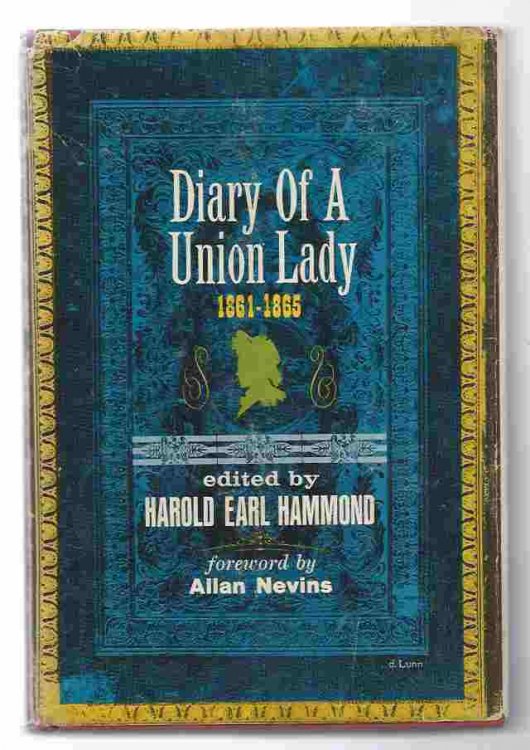 DIARY OF A UNION LADY 1861-1865