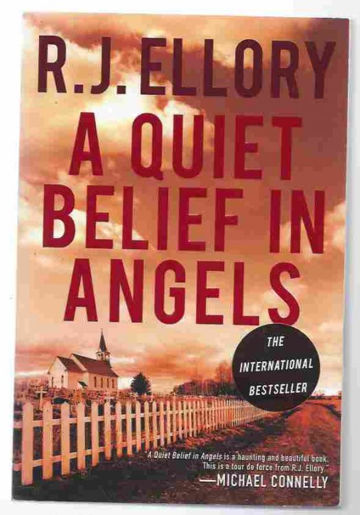 A QUIET BELIEF IN ANGELS A Novel