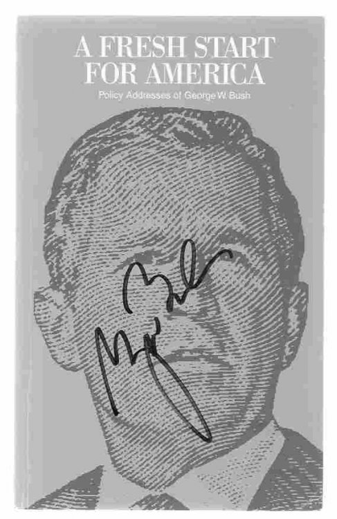A FRESH START FOR AMERICA [SIGNED] Policy Addresses of George W Bush