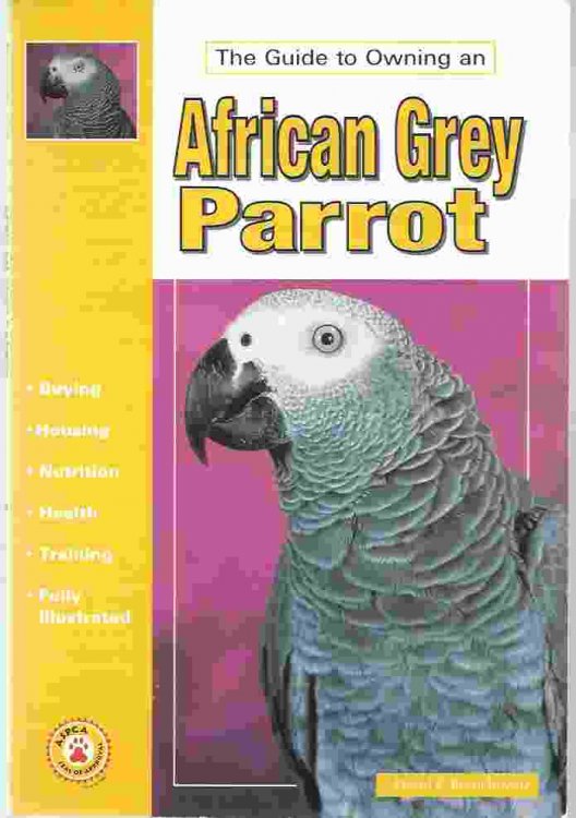 THE GUIDE TO OWNING AN AFRICAN GREY PARROT