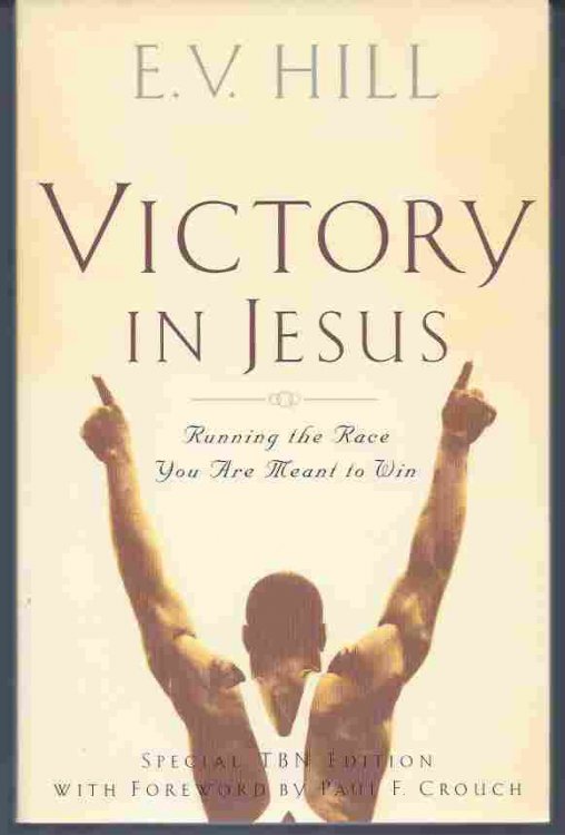 VICTORY IN JESUS Running the Race You are Meant to Win