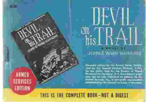DEVIL ON HIS TRAIL [Q-20, ARMED SERVICES EDITION]