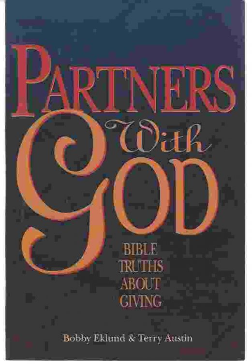 PARTNERS WITH GOD Bible Truths About Giving