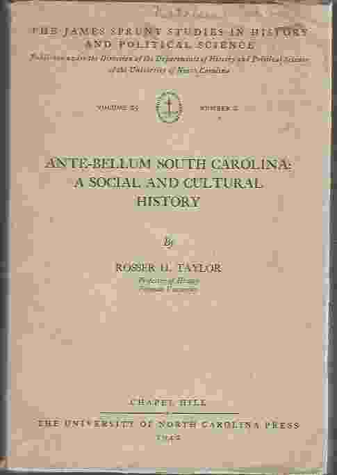 ANTE-BELLUM SOUTH CAROLINA A Social and Cultural History