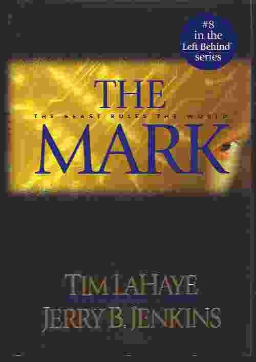 THE MARK The Beast Rules the World