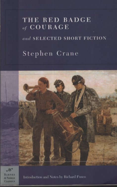 THE RED BADGE OF COURAGE AND SELECTED SHORT FICTION