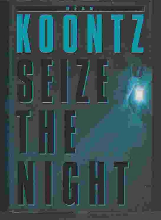 SEIZE THE NIGHT
