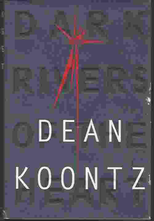 Dark Rivers Of The Heart