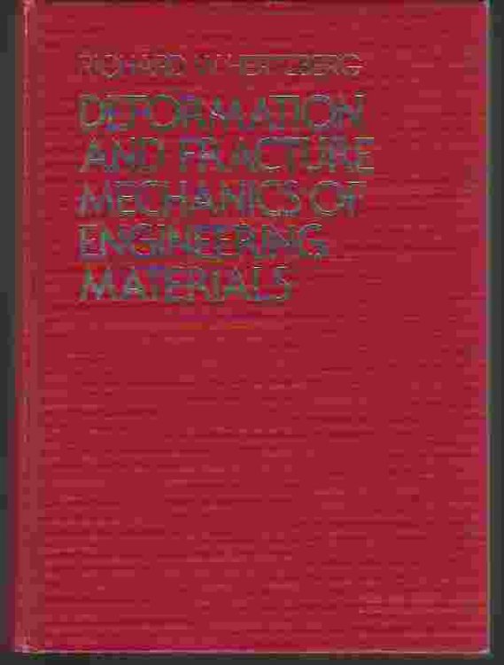 DEFORMATION AND FRACTURE MECHANICS OF ENGINEERING MATERIALS