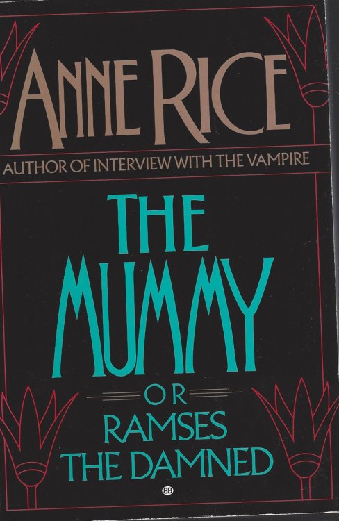 THE MUMMY, OR RAMSES THE DAMNED
