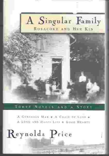 A SINGULAR FAMILY Rosacoke and Her Kin: Three Novels and a Story