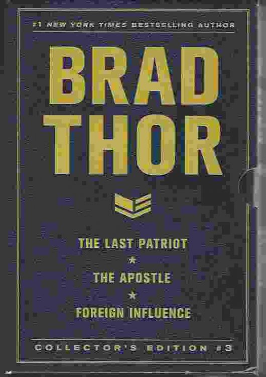 BRAD THOR COLLECTORS' EDITION #3 The Last Patriot, The Apostle, and Foreign Influence