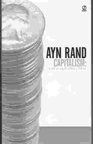 CAPITALISM The Unknown Ideal