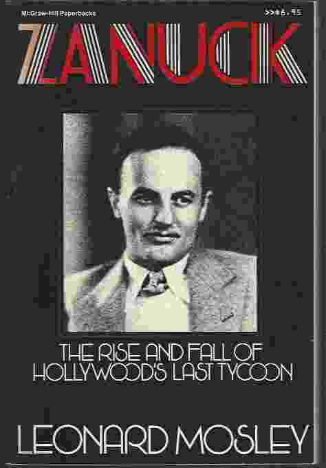ZANUCK The Rise and Fall of Hollywood's Last Tycoon