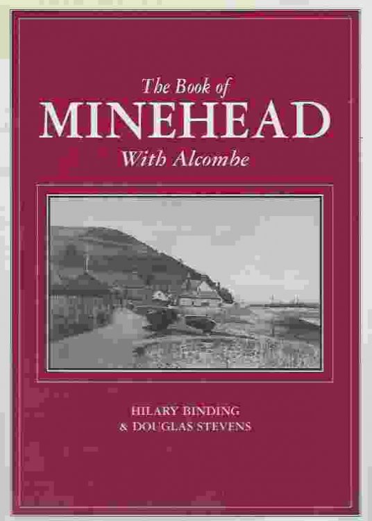 THE BOOK OF MINEHEAD A New History