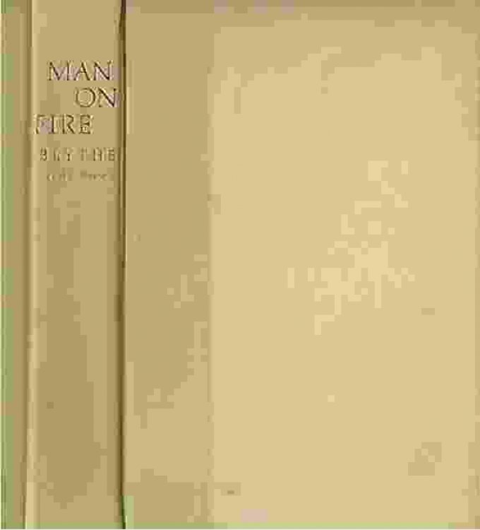 MAN ON FIRE A Novel of the Life of St Paul