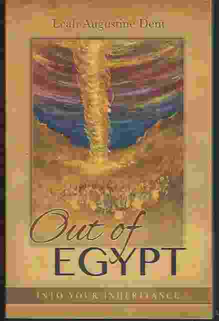 OUT OF EGYPT, INTO YOUR INHERITANCE