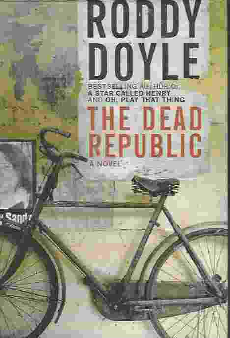 THE DEAD REPUBLIC A Novel
