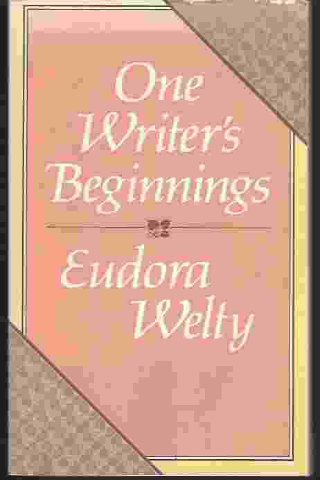 ONE WRITER'S BEGINNINGS