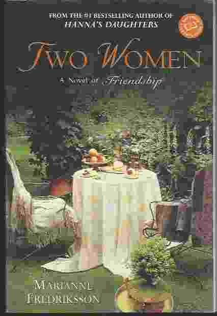 TWO WOMEN A Novel of Friendship