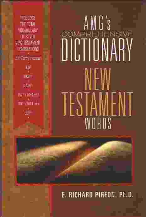AMG'S COMPREHENSIVE DICTIONARY OF NEW TESTAMENT WORDS