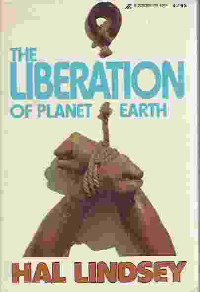 THE LIBERATION OF PLANET EARTH