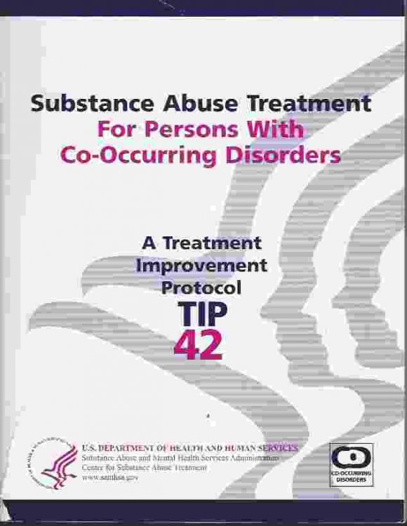 SUBSTANCE ABUSE TREATMENT FOR PERSONS WITH CO-OCCURRING DISORDERS